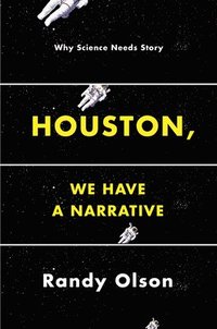 Houston, We Have a Narrative (häftad)