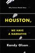 Houston, We Have a Narrative