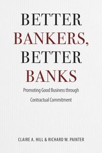 Better Bankers, Better Banks (e-bok)