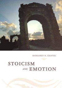 Stoicism and Emotion (inbunden)