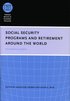Social Security Programs and Retirement around the World