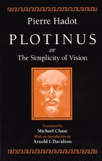 Plotinus or the Simplicity of Vision (häftad)