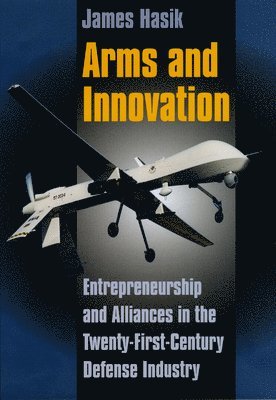 Arms and Innovation (inbunden)