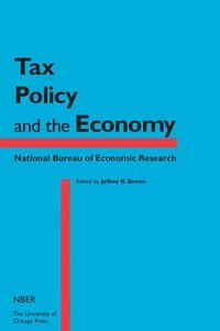 Tax Policy and the Economy, Volume 29 (inbunden)