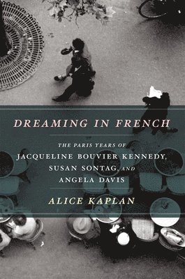 Dreaming in French (inbunden)