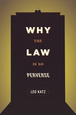 Why the Law Is So Perverse (hftad)