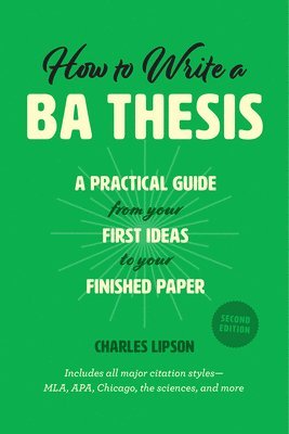 How to Write a Ba Thesis, Second Edition (inbunden)