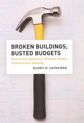 Broken Buildings, Busted Budgets (hftad)