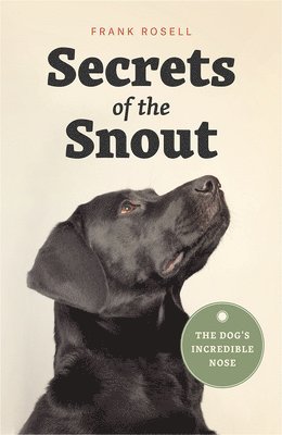 Secrets of the Snout (inbunden)