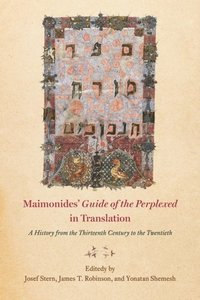 Maimonides' &quote;Guide of the Perplexed&quote; in Translation (e-bok)