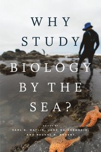 Why Study Biology by the Sea? (e-bok)