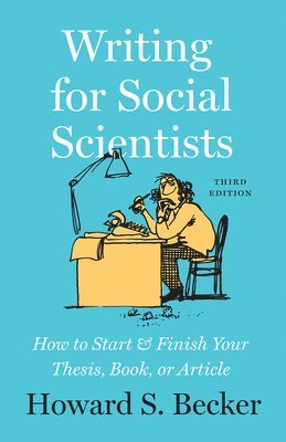 Writing for Social Scientists, Third Edition (häftad)