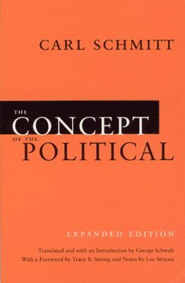 Concept of the Political - Expanded Edition (inbunden)