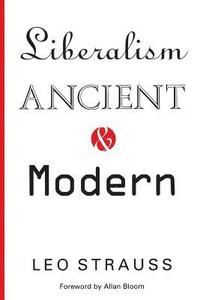 Liberalism Ancient and Modern (hftad)