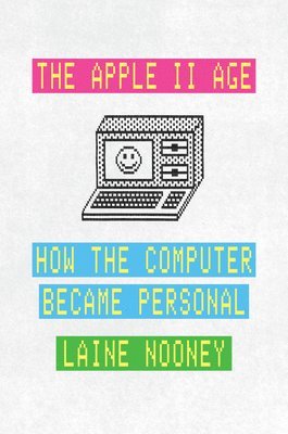 The Apple II Age (inbunden)