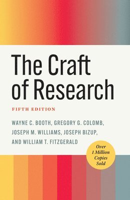 Craft of Research, Fifth Edition (inbunden)