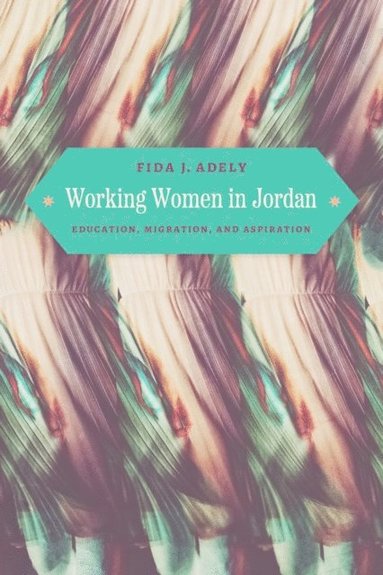 Working Women in Jordan (inbunden)