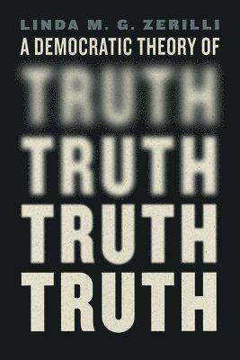 Democratic Theory of Truth (inbunden)