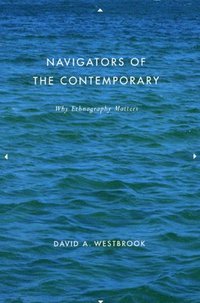 Navigators of the Contemporary (inbunden)