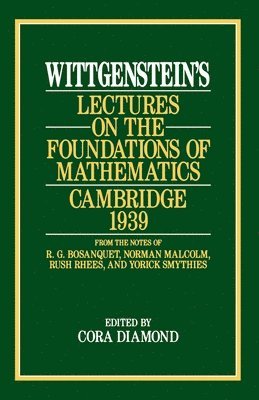 Wittgenstein`s Lectures on the Foundations of Mathematics, Cambridge, 1939 (kartonnage)