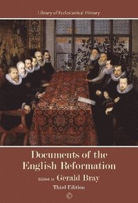 Documents of the English Reformation (häftad)