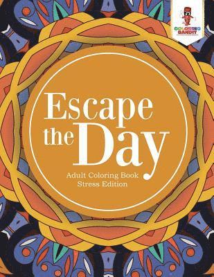 Escape the Day (h�ftad)