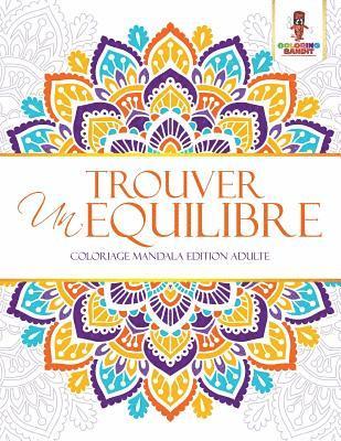 Trouver un Equilibre (inbunden)