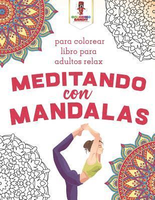 Meditando Con Mandalas (hftad)