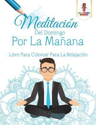 Meditacin Del Domingo Por La Maana (hftad)