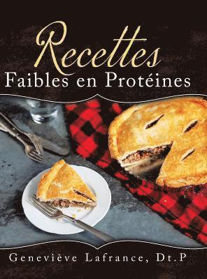 Recettes Faibles en Prot�ines (inbunden)