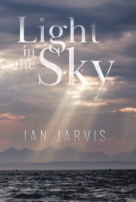 Light in the Sky (inbunden)