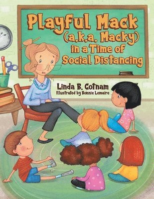 Playful Mack (a.k.a. Macky) in a Time of Social Distancing (inbunden)