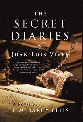 The Secret Diaries of Juan Luis Vives (inbunden)