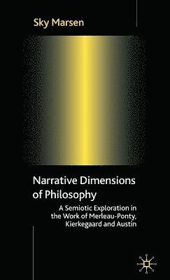 Narrative Dimensions of Philosophy (inbunden)