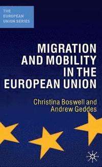 Migration and Mobility in the European Union (inbunden)