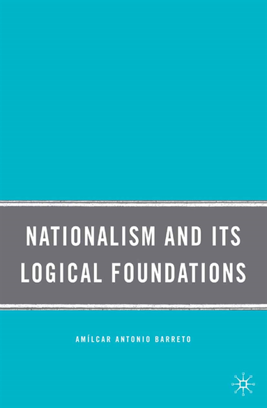 Nationalism and Its Logical Foundations (e-bok)