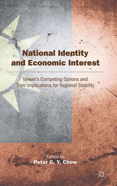 National Identity and Economic Interest (inbunden)