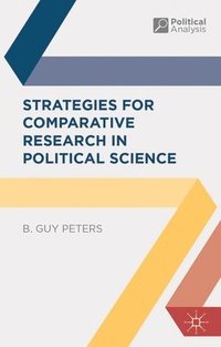 Strategies for Comparative Research in Political Science (inbunden)