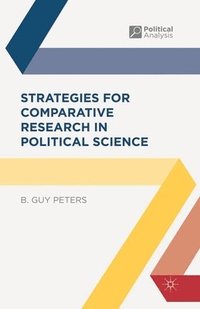 Strategies for Comparative Research in Political Science (häftad)