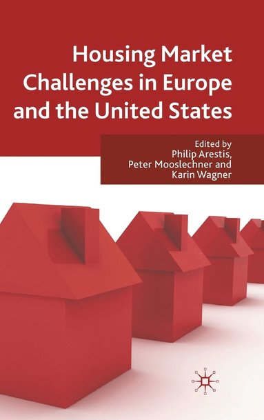 Housing Market Challenges in Europe and the United States (inbunden)