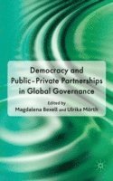 Democracy and Public-Private Partnerships in Global Governance (inbunden)