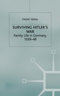 Surviving Hitlers War (inbunden)