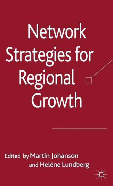 Network Strategies for Regional Growth (inbunden)