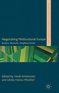 Negotiating Multicultural Europe (inbunden)