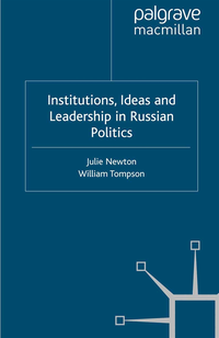 Institutions, Ideas and Leadership in Russian Politics (e-bok)