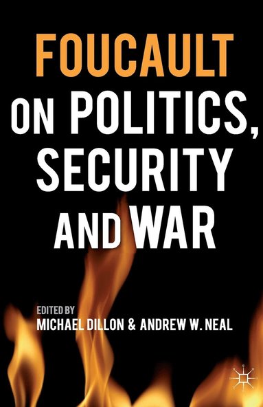 Foucault on Politics, Security and War (hftad)