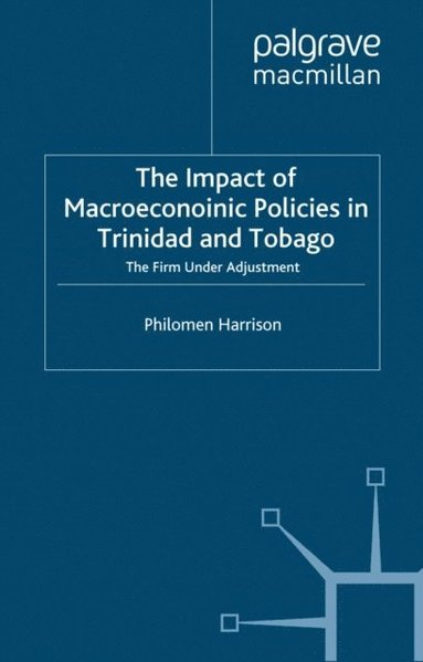 Impact of Macroeconomics Policies in Trinidad and Tobago (e-bok)