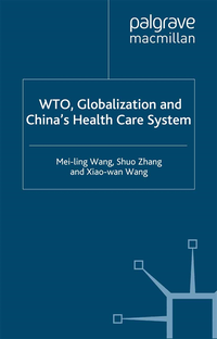 WTO, Globalization and China's Health Care System (e-bok)