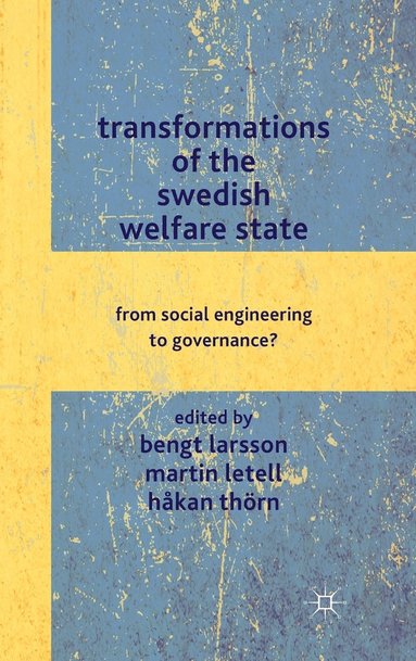 Transformations of the Swedish Welfare State (inbunden)