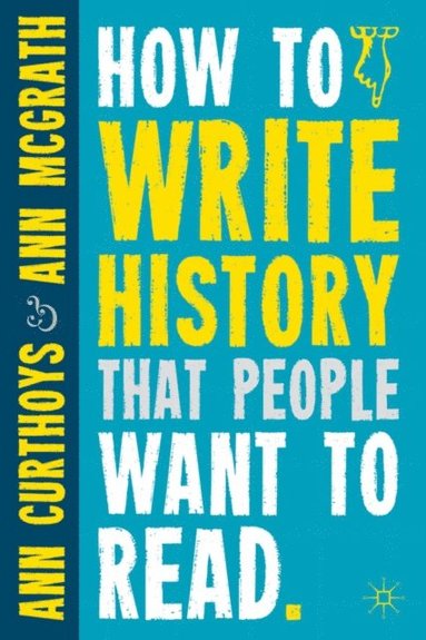 How to Write History that People Want to Read (e-bok)